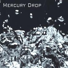 Mercury Drop