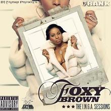 Dj Trasha & Foxy Brown: The I.N.G.A. Sessions