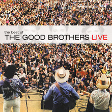 Best Of The Good Brothers (Live) (Vinyl)