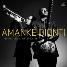 Amanke Dionti (With Volker Goetze)
