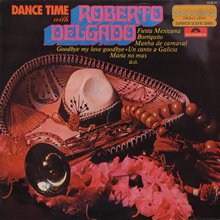 Dance Time With Roberto Delgado (Vinyl)