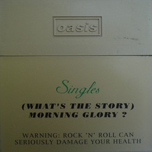 Singles (What's The Story) Morning Glory? CD1