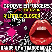 A Little Closer (Hands-Up & Trance Remixes)