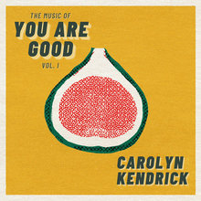 The Music Of You Are Good Vol. 1