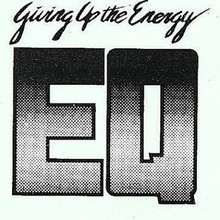 Giving Up The Energy (Vinyl)