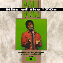 Soul Hits Of The 70's: Didn't It Blow Your Mind! Vol. 1