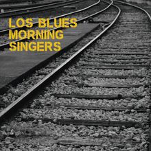 Los Blues Morning Singers