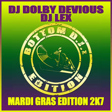 Bottom DJz: Mardi Gras Edition 2k7