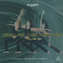 Music For Slow Flow Yoga vol.2