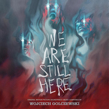 We Are Still Here (Original Motion Picture Soundtrack)