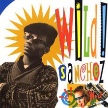 Wild Sanchez (Vinyl)