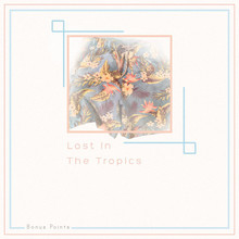 Lost In The Tropics (EP)