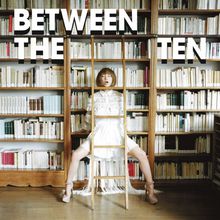 Between The Ten CD2
