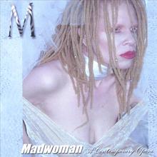 Madwoman: A Contemporary Opera