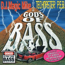 Gods Of Bass (With Dj Magic Mike)