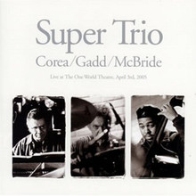 Super Trio (With Steve Gadd, Christian Mcbride)