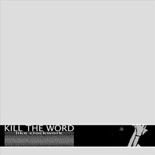 Kill The Word