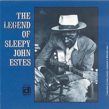 The Legend Of Sleepy John Estes (Reissued 1991)