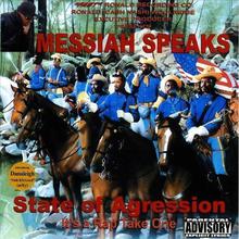 Messiah Speaks State of Agression