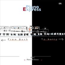 Piano Express - From Bach to Satie