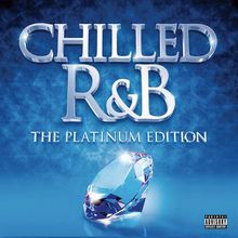 Chilled R&B (The Platinum Edition) CD2