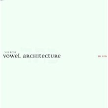 Vowel Architecture