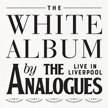 The White Album Live In Liverpool CD1