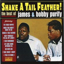 Shake A Tail Feather! The Best Of James & Bobby Purify