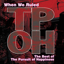 When We Ruled: The Best Of Pursuit Of Happiness