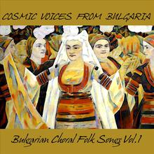 Bulgarian Choral Folk Songs, Vol.1
