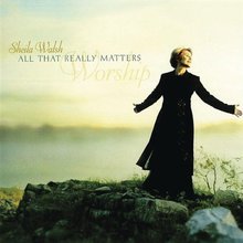 All That Really Matters: Worship