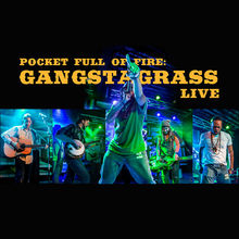 Pocket Full Of Fire: Gangstagrass Live
