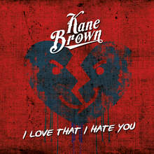 I Love That I Hate You (CDS)