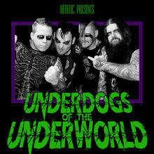 Underdogs Of The Underworld