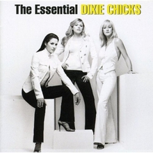 The Essential Dixie Chicks CD1