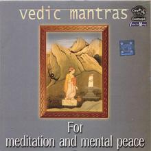 Vedic Mantras for Meditation and Mental Peace