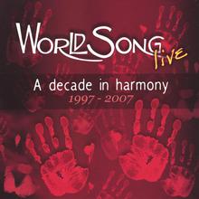 WorldSong live: a decade in harmony