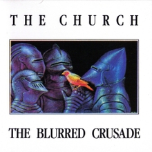 The Blurred Crusade (Reissued 1999)
