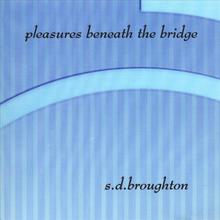 pleasures beneath the bridge
