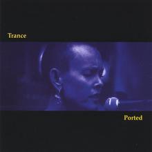 Trance Ported