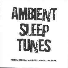 Ambient Sleep Tunes - Produced By: Ambient Music Therapy