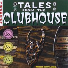 Tales From the Clubhouse (2007 Artists Compilation)