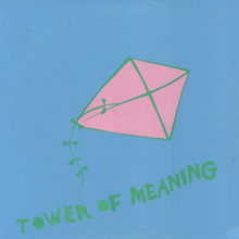 Tower Of Meaning (Vinyl)
