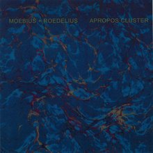 Apropos Cluster (With Hans-Joachim Roedelius)