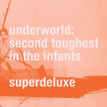 Second Toughest In The Infants (Super Deluxe Edition) CD1