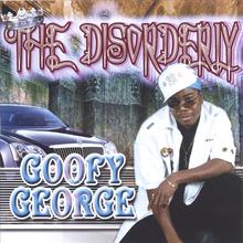 The Disorderly Goofy George