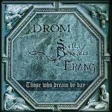Those Who Dream By Day (With Drom & Stella Borealis)