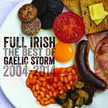 Full Irish: The Best Of Gaelic Storm 2004-2014