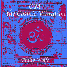 Om the Cosmic Vibration