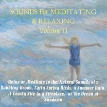 Sounds For Meditating & Relaxing Volume 2